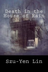 Death in the House of Rain
