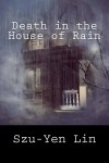Death in the House of Rain