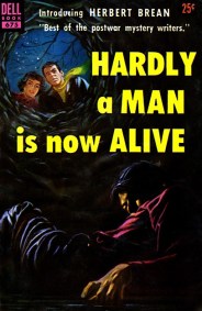 Hardly a Man is Now Alive